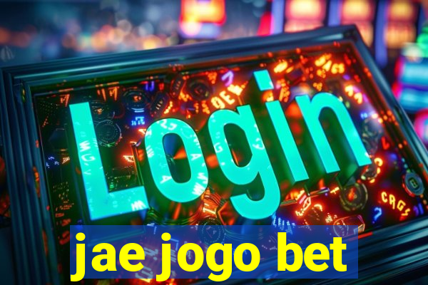 jae jogo bet